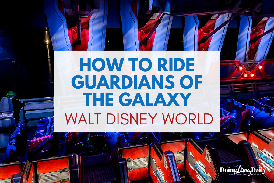 The Secret to Riding Guardians of the Galaxy: Cosmic Rewind Now that ...